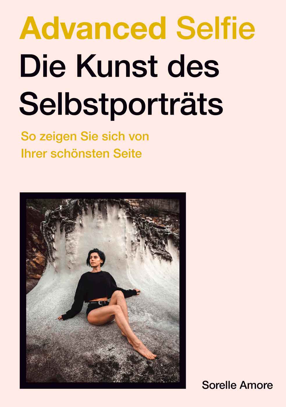 Anzeige: Lesetipps für Gütersloh: Sorelle Amore, »Advanced Selfie, die Kunst des Selbstporträts«