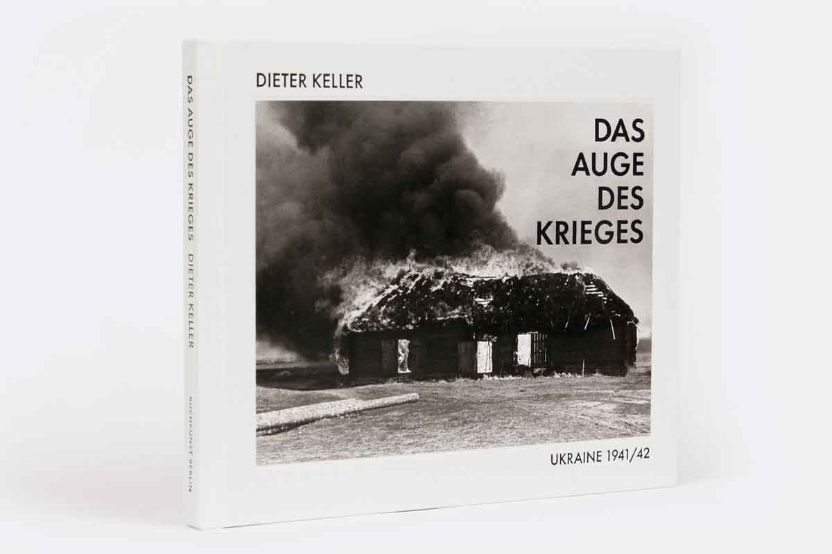 Anzeige: Lesetipps für Gütersloh: Dieter Keller, »Das Auge des Krieges, Ukraine 1941/42«