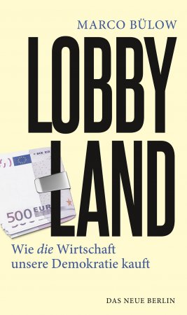 Anzeige: Lesetipps für Gütersloh: »Lobbyland. Wie die Wirtschaft unsere Demokratie kauft« – ein Manifest gegen den Profitlobbyismus