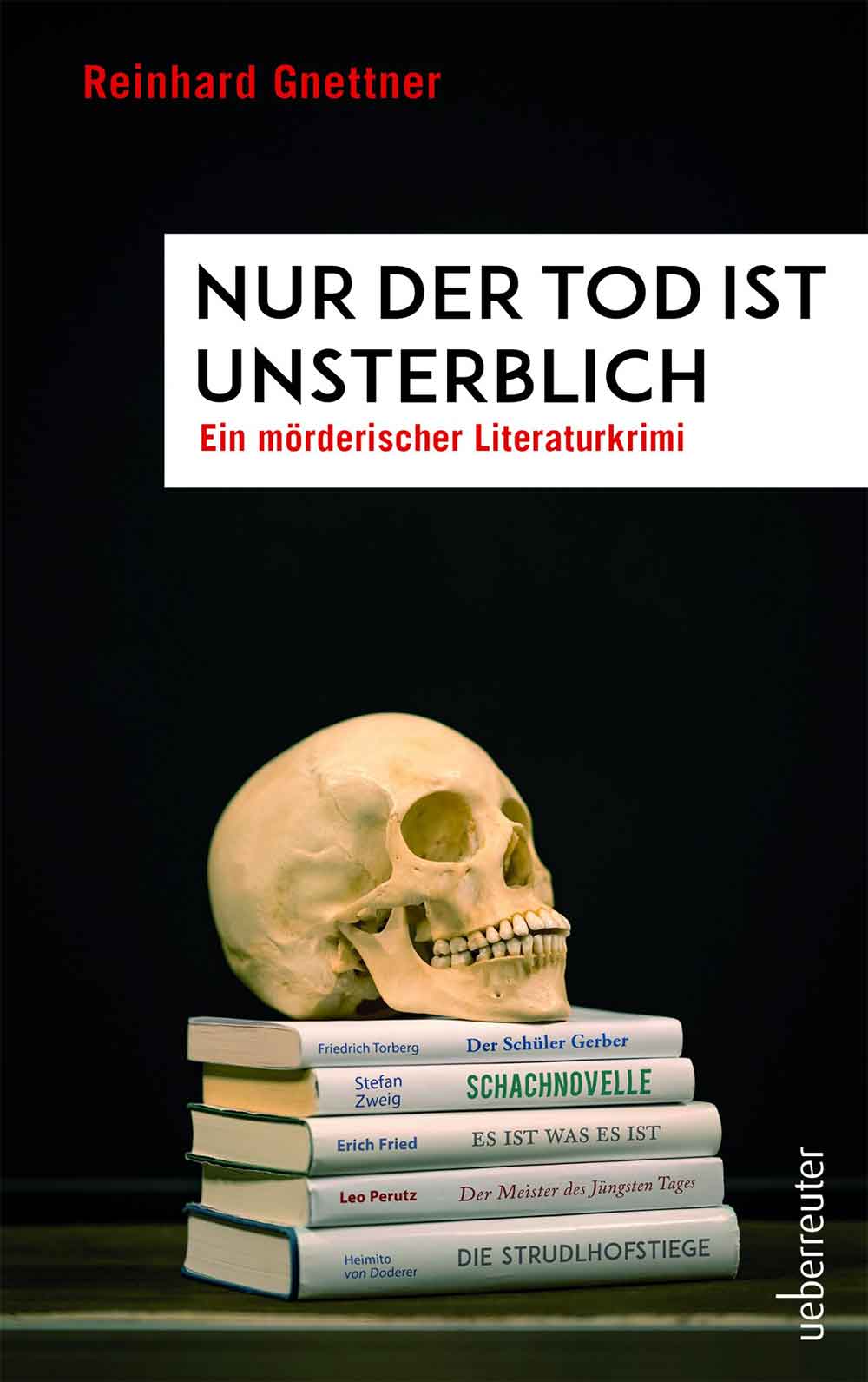 Anzeige: Lesetipps für Gütersloh: Reinhard Gnettner, »Nur der Tod ist unsterblich«