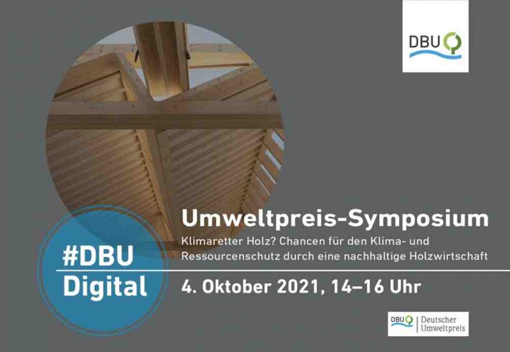 Terminankündigung: »#DBUdigital«-Umweltpreis-Symposium: »Klimaretter Holz?