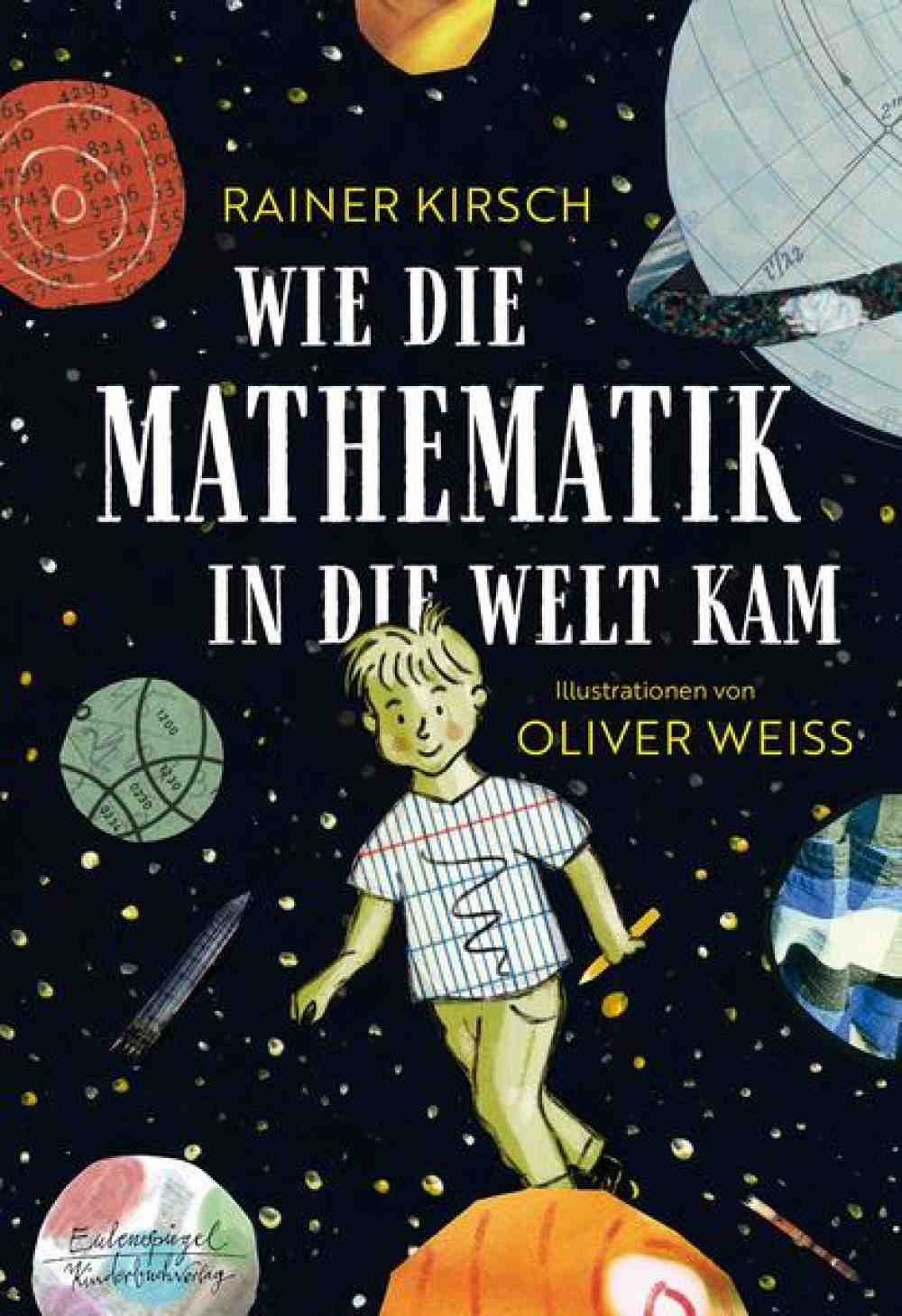 Anzeige: Lesetipps für Gütersloh: Rainer Kirsch, »Wie die Mathematik in die Welt kam«, jetzt online bestellen