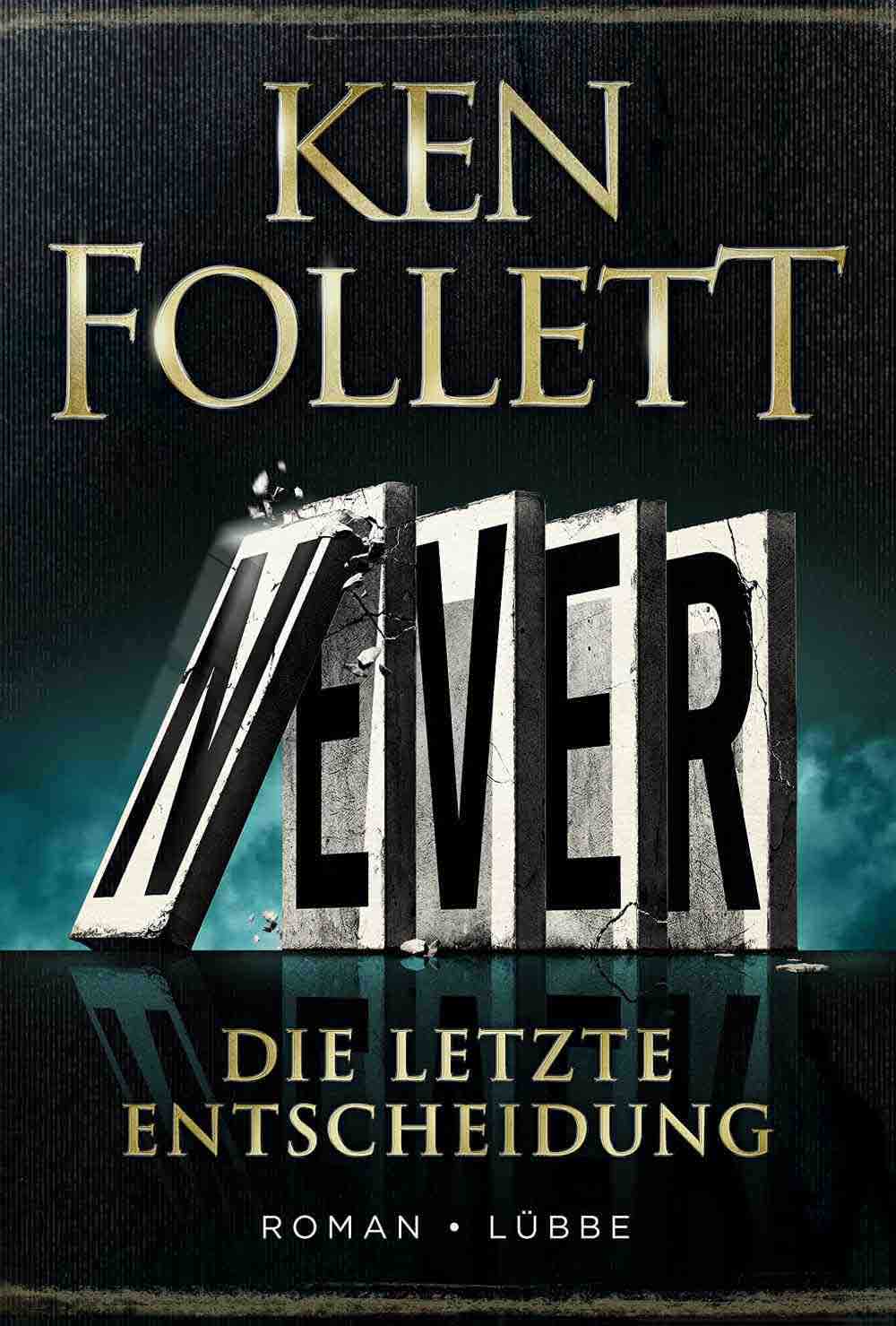Anzeige: Lesetipps für Gütersloh: Ken Follett, »Never – die letzte Entscheidung«, Buch online bestellen, online shoppen