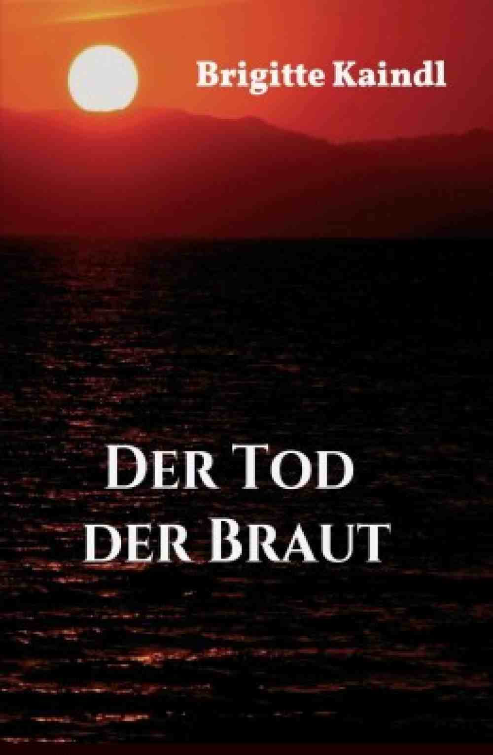Anzeige: Lesetipps für Gütersloh, Brigitte Kaindl, »Der Tod der Braut«, jetzt online bestellen