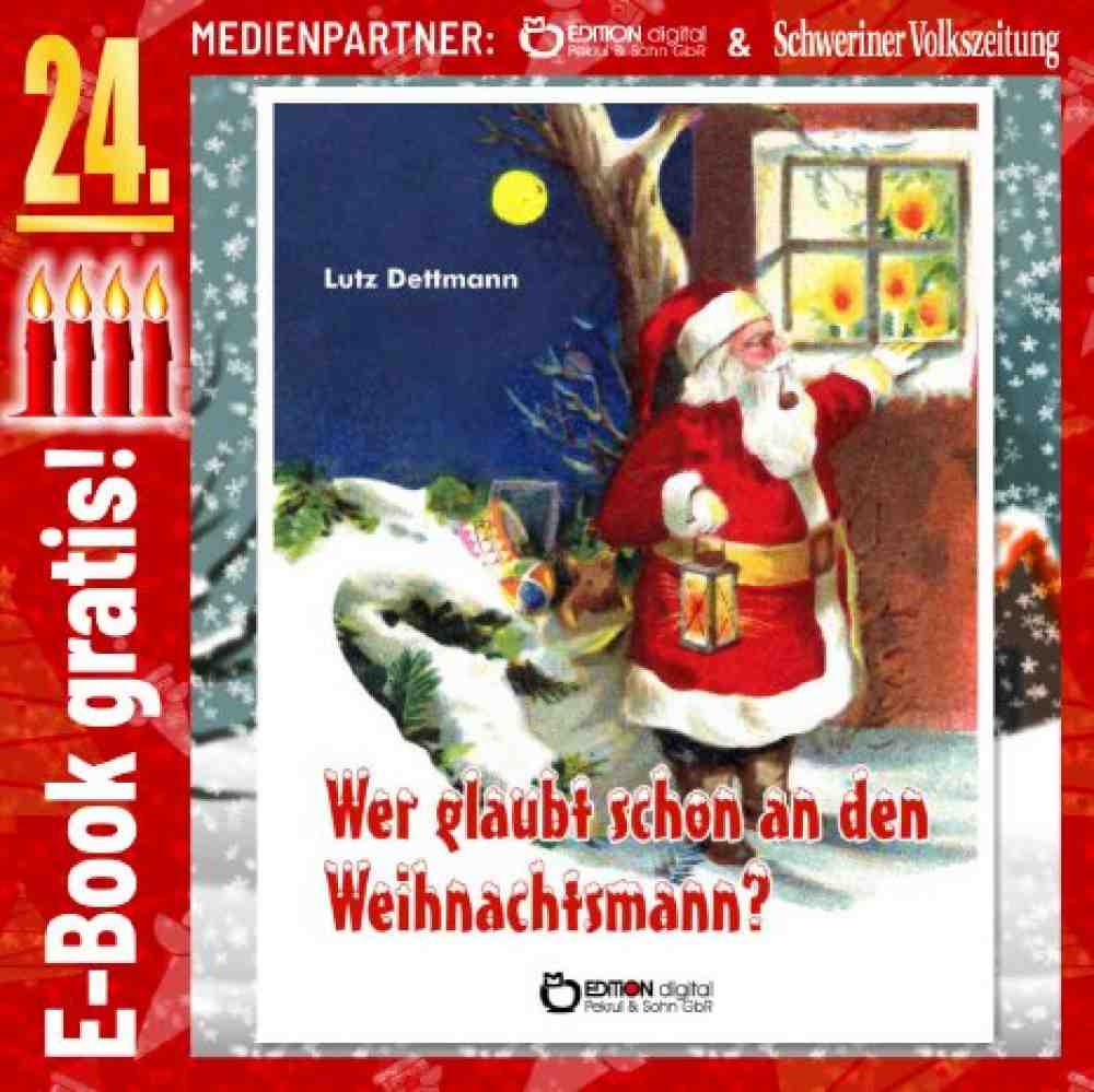 Gütersloh: Adventskalender »Wer glaubt schon an den Weihnachtsmann?« von Lutz Dettmann, Festtage mit Widersprüchen. am 24. Dezember 2021 kostenlos