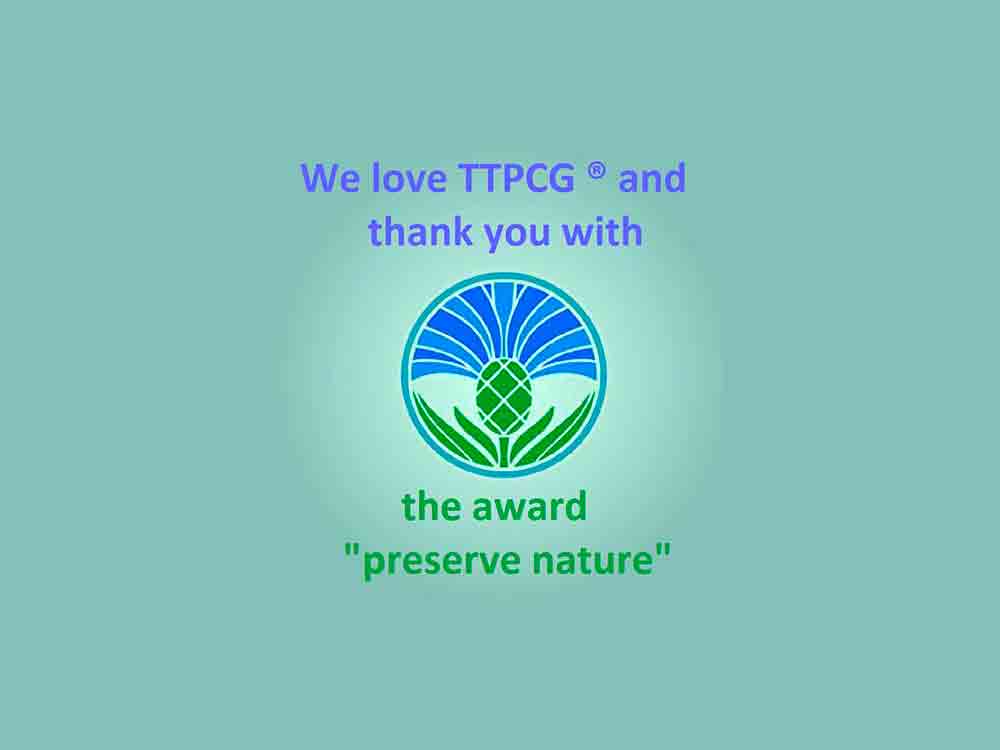 Die Umweltauszeichnung »preserve nature« erhält TTPCG