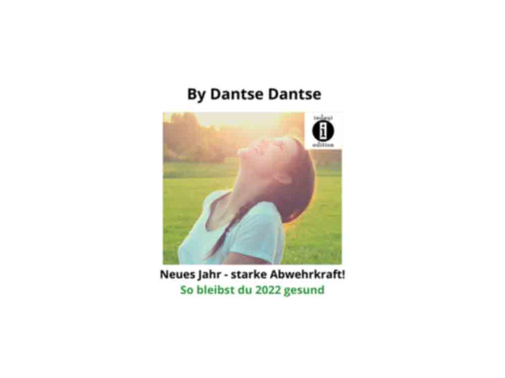 Anzeige: Dantse Dantse (Kamerun): neues Jahr, starke Abwehrkraft, so bleibt man 2022 gesund
