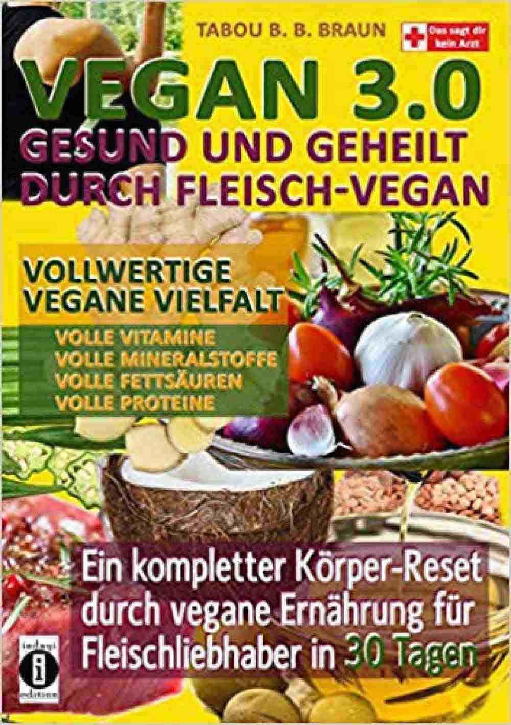 Anzeige: Lesetipps: Tabou B. B. Braun, »Vegan 3.0«, Veganuary, sei auch du mit dabei!