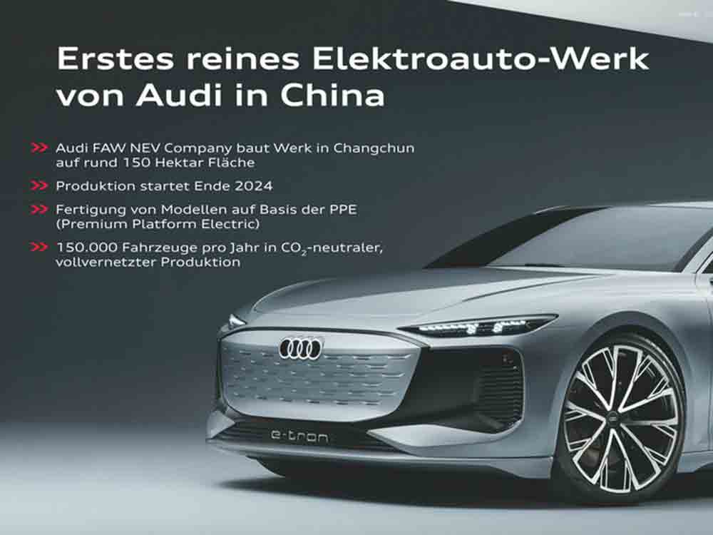 Neuer Produktionsstandort für Elektromodelle in China, Audi erreicht weiteren Meilenstein
