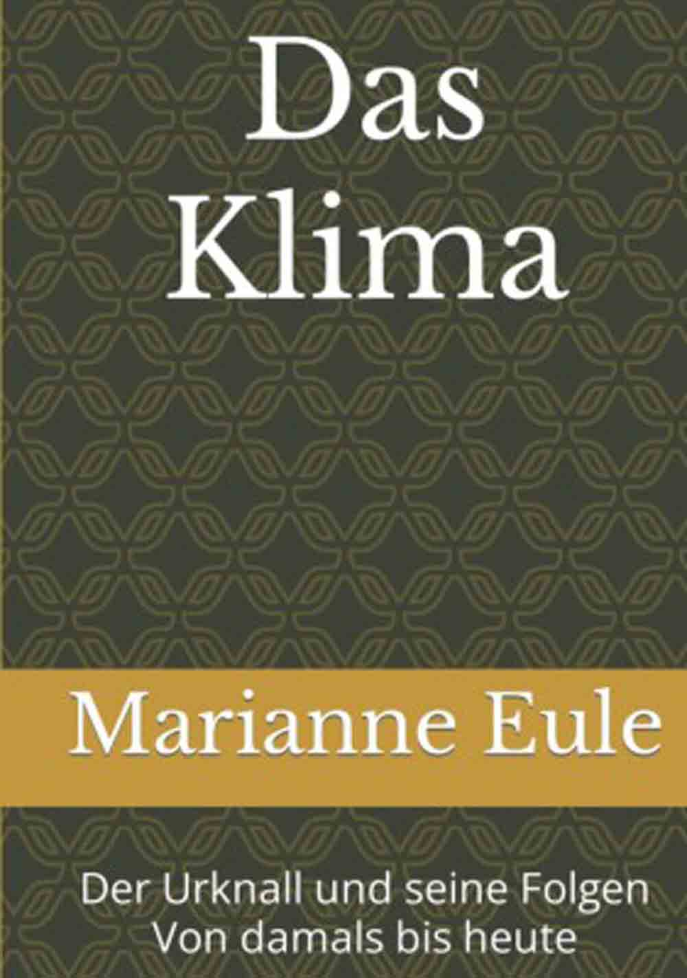 Anzeige: Lesetipps für Gütersloh, Marianne Eule, »Das Klima – der Urknall und seine Folgen von damals bis heute«