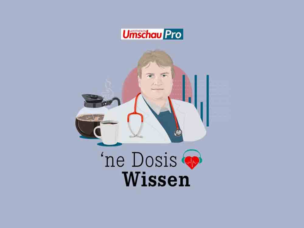 Apotheken Umschau Pro, neues werktägliches B2B Podcastformat »’Ne Dosis Wissen« für Health Professionals