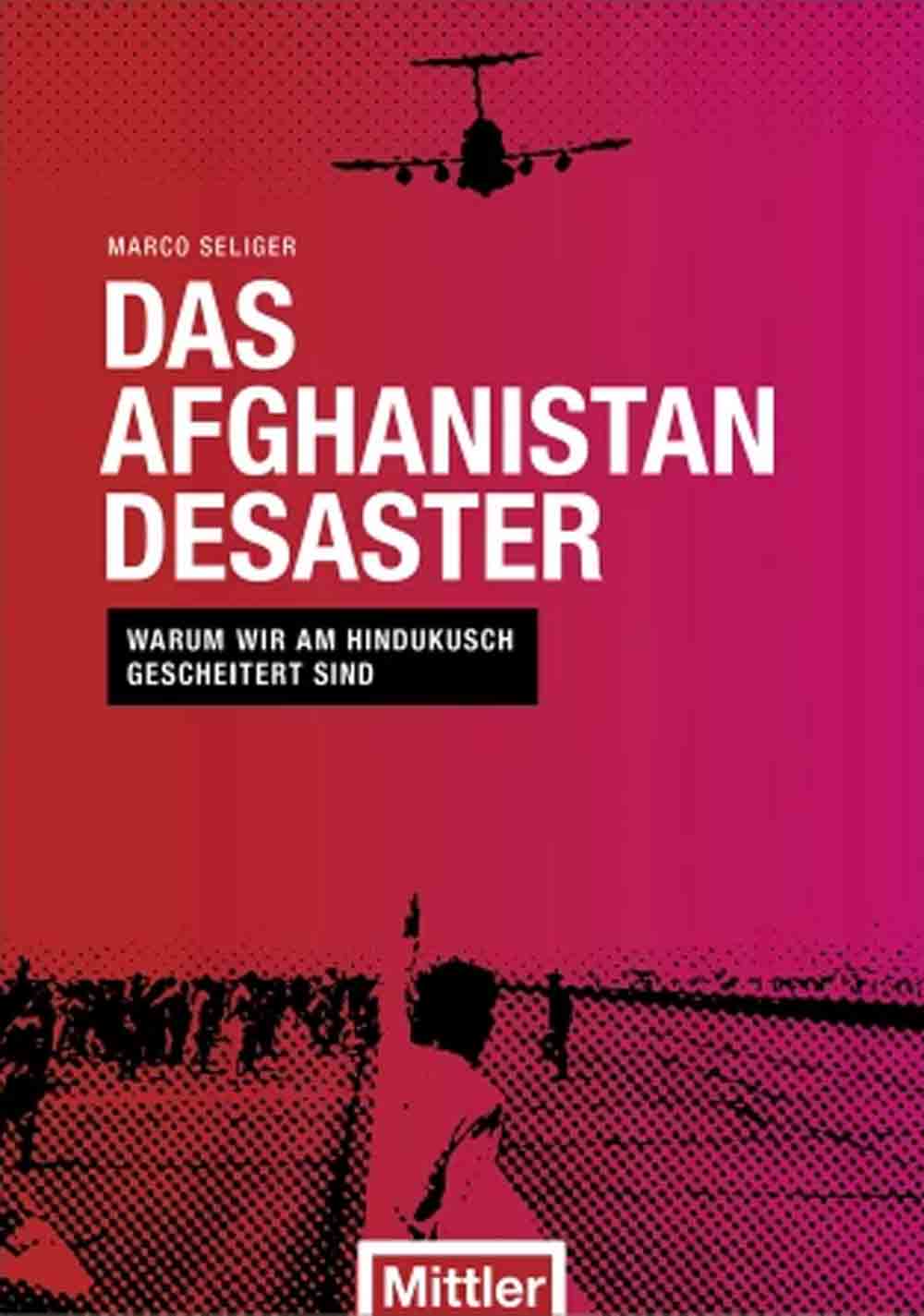 Anzeige: Lesetipps für Gütersloh, Marco Seliger, »Das Afghanistan Desaster«, online bestellen