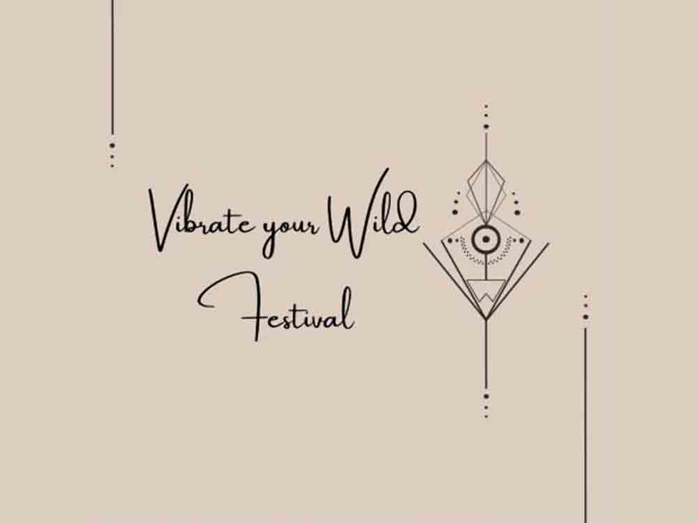 »Vibrate Your Wild Festival« für Yoga, Persönlichkeitsentfaltung und Spiritualität, 25. Juni 2022