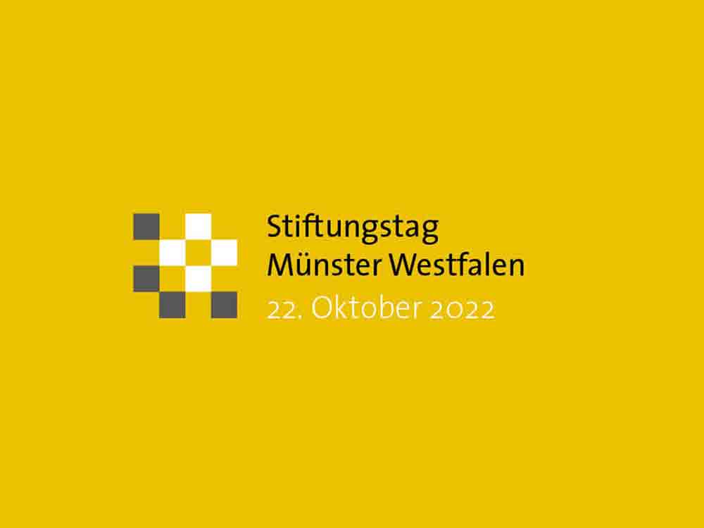Damit Stiftungen in der Region zukunftssicher bleiben, Stiftungstag Münster Westfalen 2022 bietet Chance zu Austausch und Wissenstransfer, 22. Oktober 2022