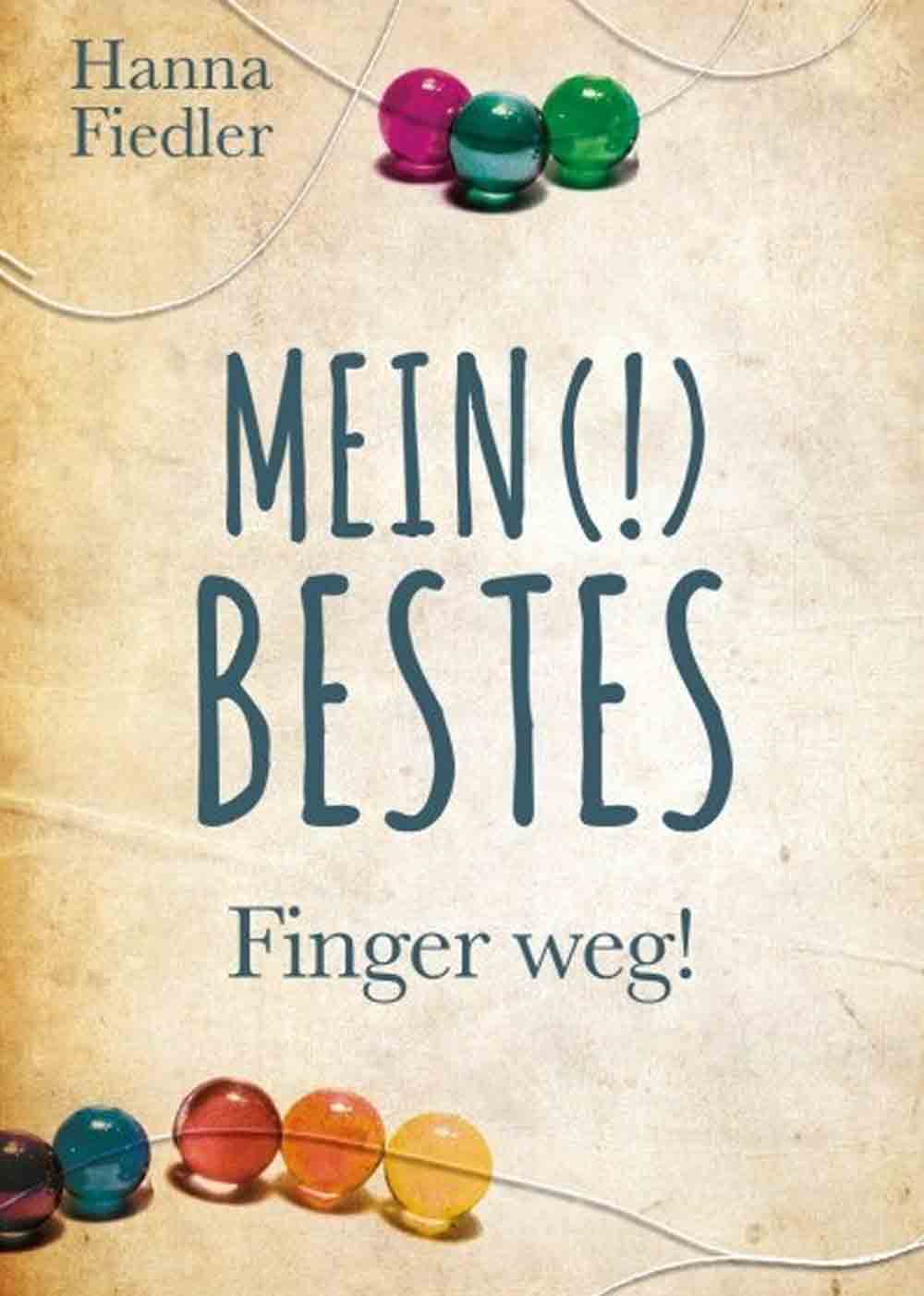Lesetipps für Gütersloh, Hanna Fiedler, »Mein (!) Bestes – Finger weg!«