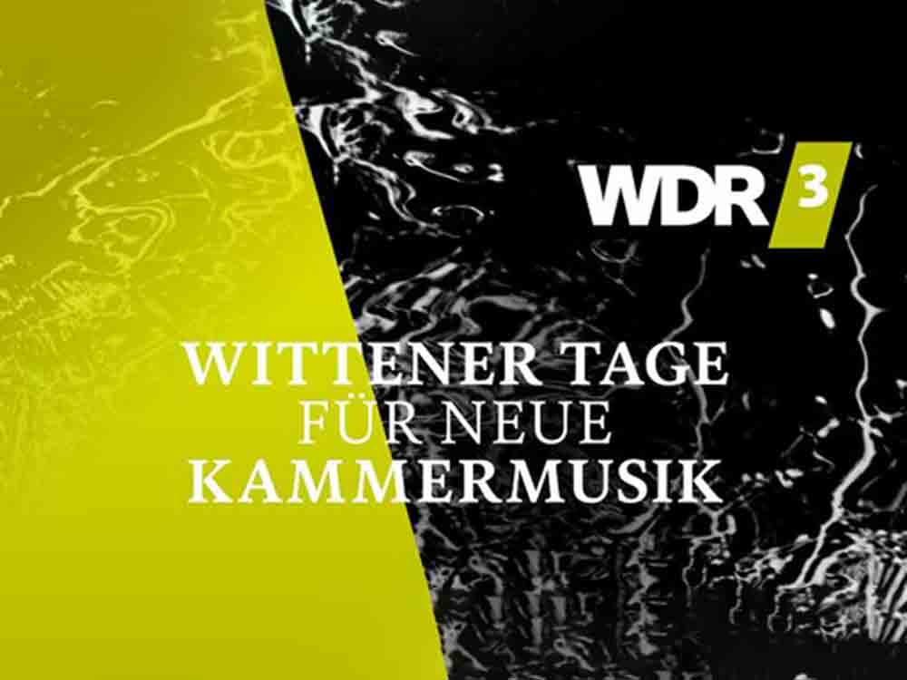 Westdeutscher Rundfunk (WDR), 55. Wittener Tage für neue Kammermusik, 19 Uraufführungen vom 21. bis zum 23. April 2023