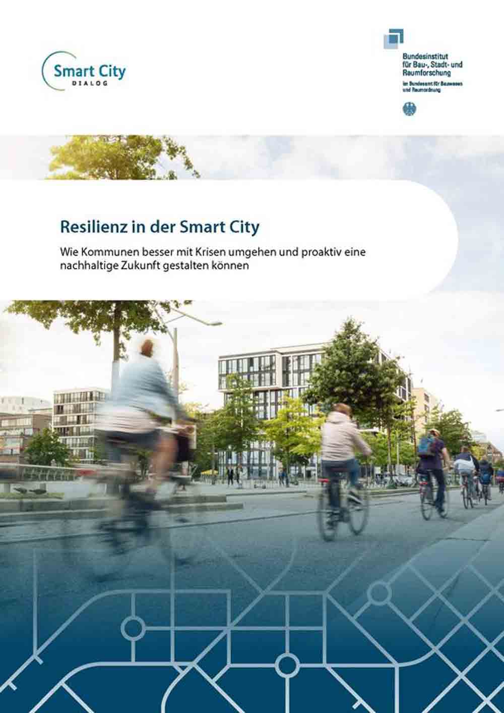Wissen zur Smart City: aus Kommunen für Kommunen, Bundesinstitut für Bau, Stadt und Raumforschung (BBSR)