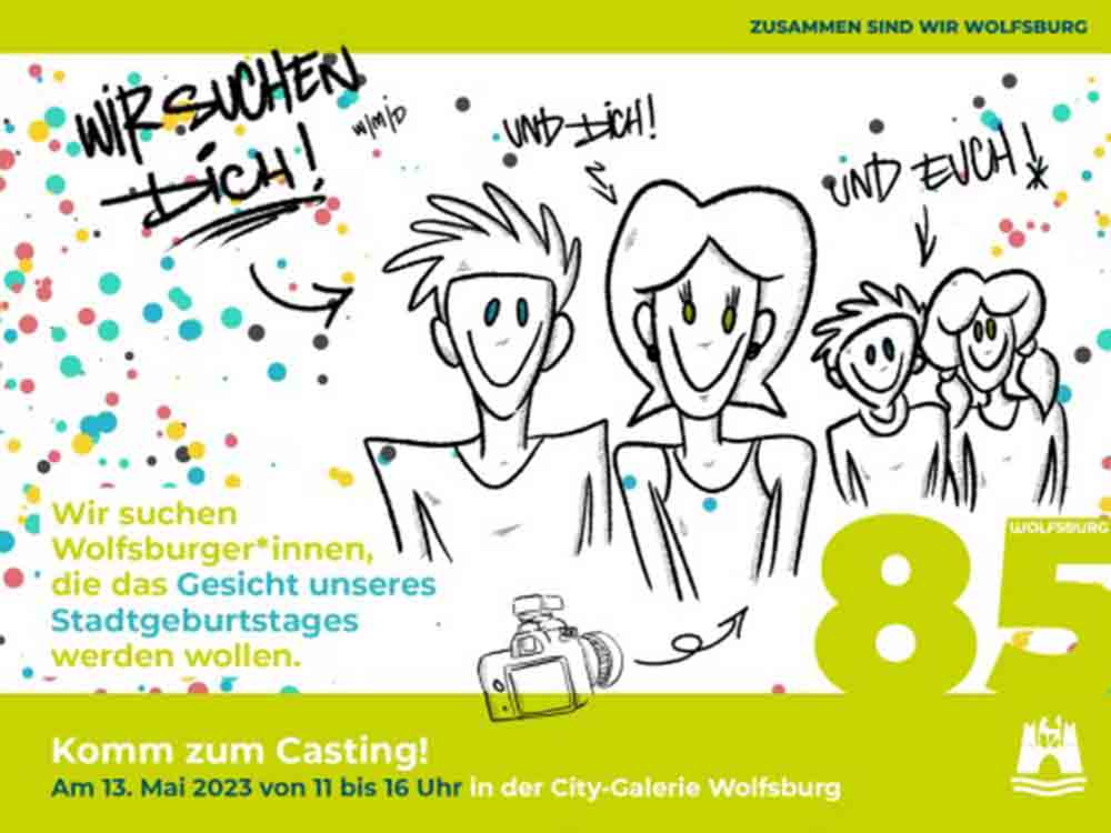 Casting zum 85. Stadtgeburtstag, WMG Wolfsburg Wirtschaft und Marketing GmbH