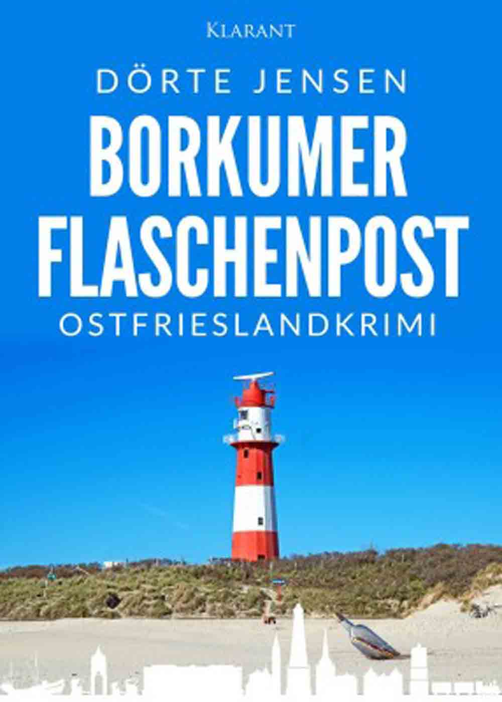 Lesetipps für Gütersloh, Ostfrieslandkrimi »Borkumer Flaschenpost« von Dörte Jensen im Klarant Verlag