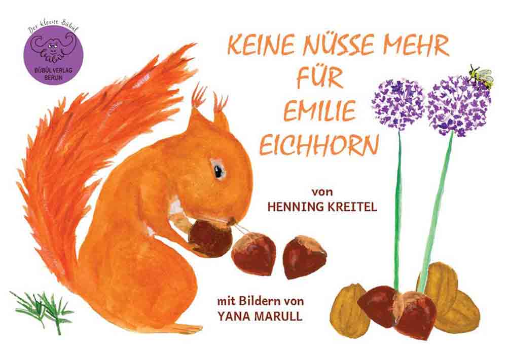 Lesetipps für Gütersloh, »Keine Nüsse mehr für Emilie Eichhorn«, Kinderbuch zum Thema Allergie (»Der kleine Bübül: il pequeno Bübül«)
