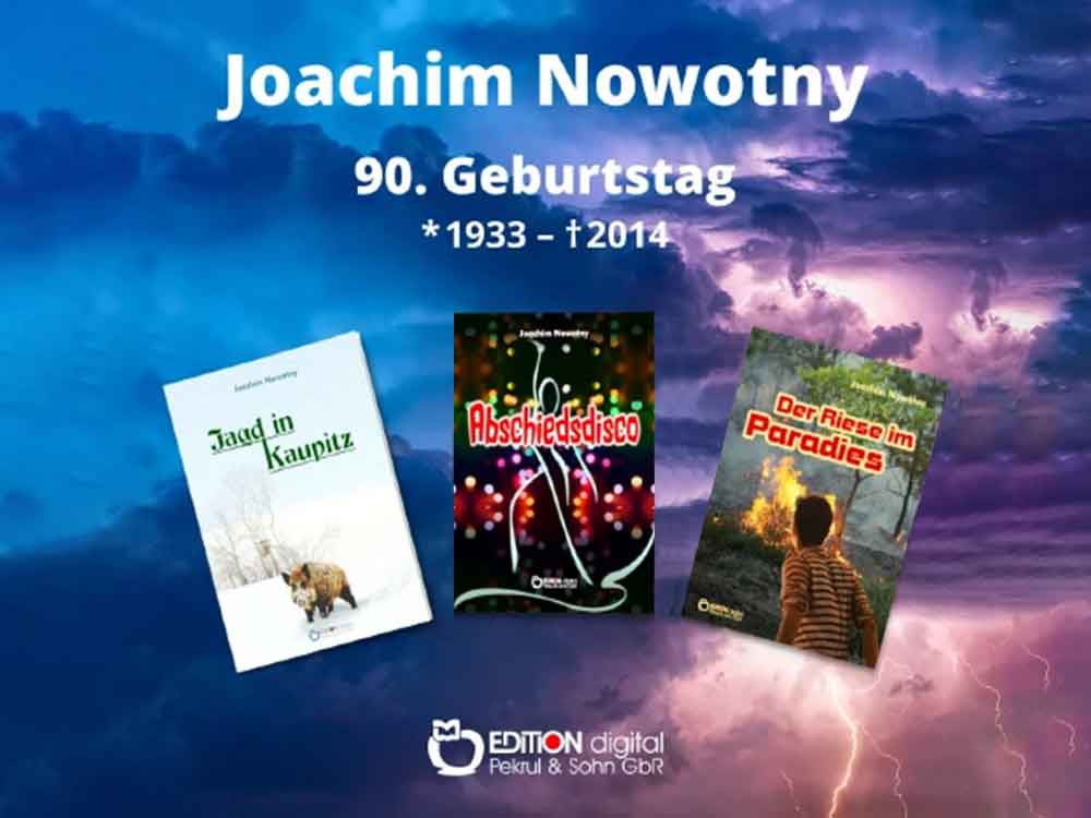 Einer, der auch brisante Themen nicht scheute, Edition digital erinnert an 90. Geburtstag von Joachim Nowotny