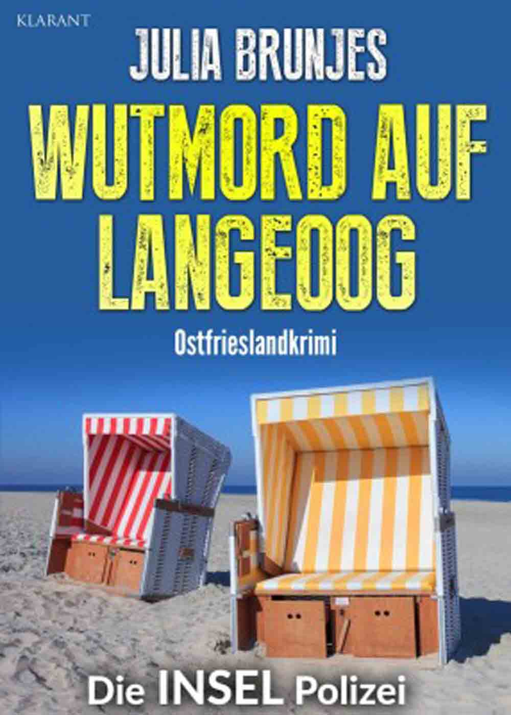 Lesetipps für Gütersloh: Ostfrieslandkrimi »Wutmord auf Langeoog« von Julia Brunjes im Klarant Verlag