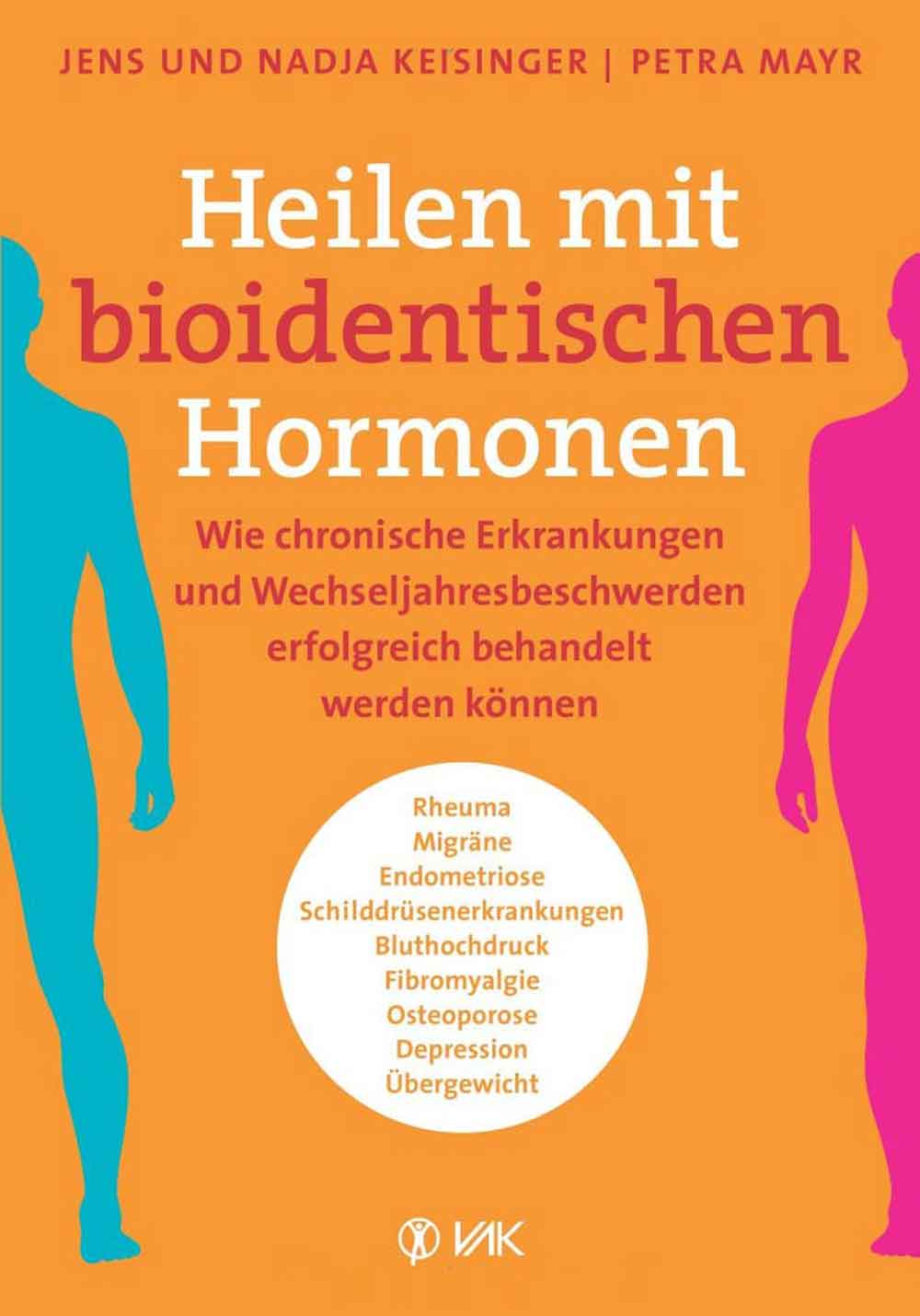 Lesetipps für Gütersloh, Jens und Nadja Keisinger, Petra Mayr, »Heilen mit bioidentischen Hormonen«