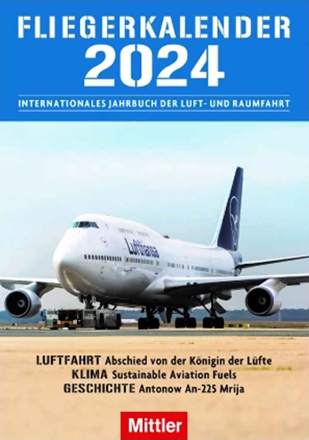 Internationales Jahrbuch der Luftfahrt und Raumfahrt: Fliegerkalender 2024 ab sofort bei Mittler bestellbar