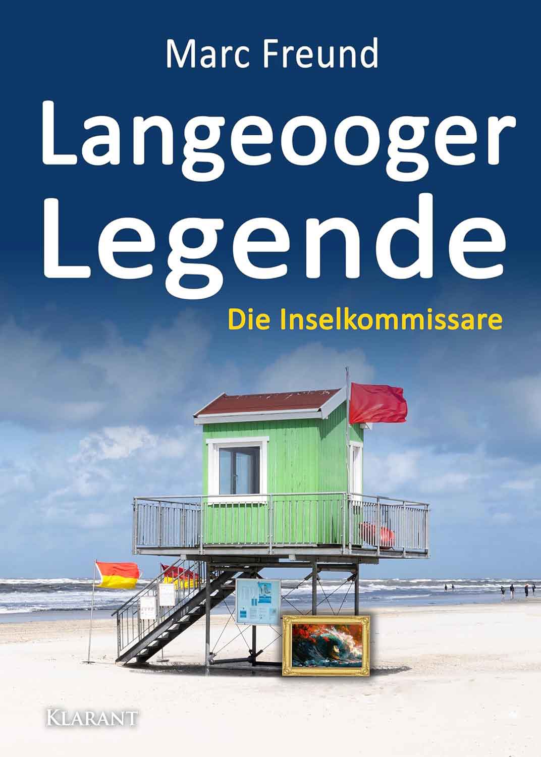 Lesetipps für Gütersloh: Ostfrieslandkrimi »Langeooger Legende« von Marc Freund im Klarant Verlag