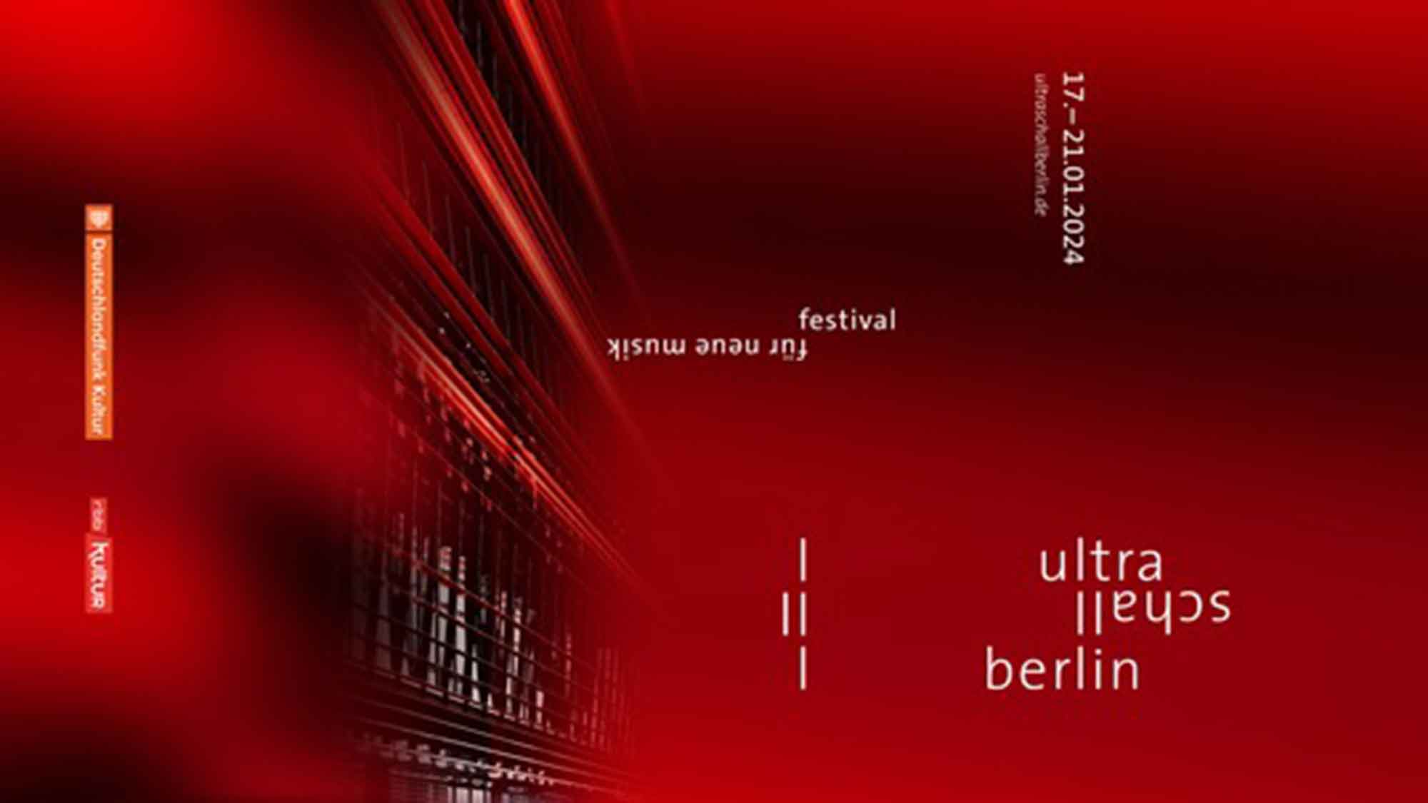 25 Jahre Ultraschall Berlin, Festival für neue Musik , 17. bis 21. Januar 2024